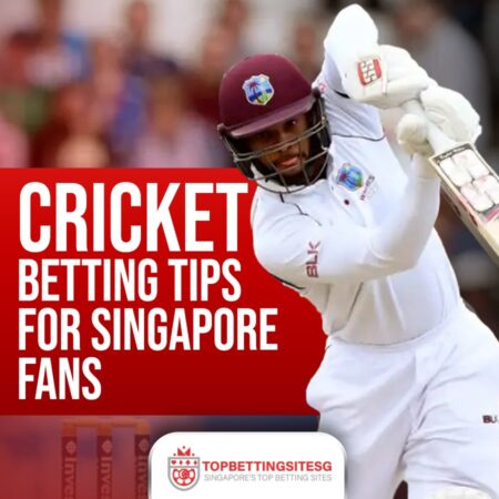 Cricket Betting Tips for Singapore Fans